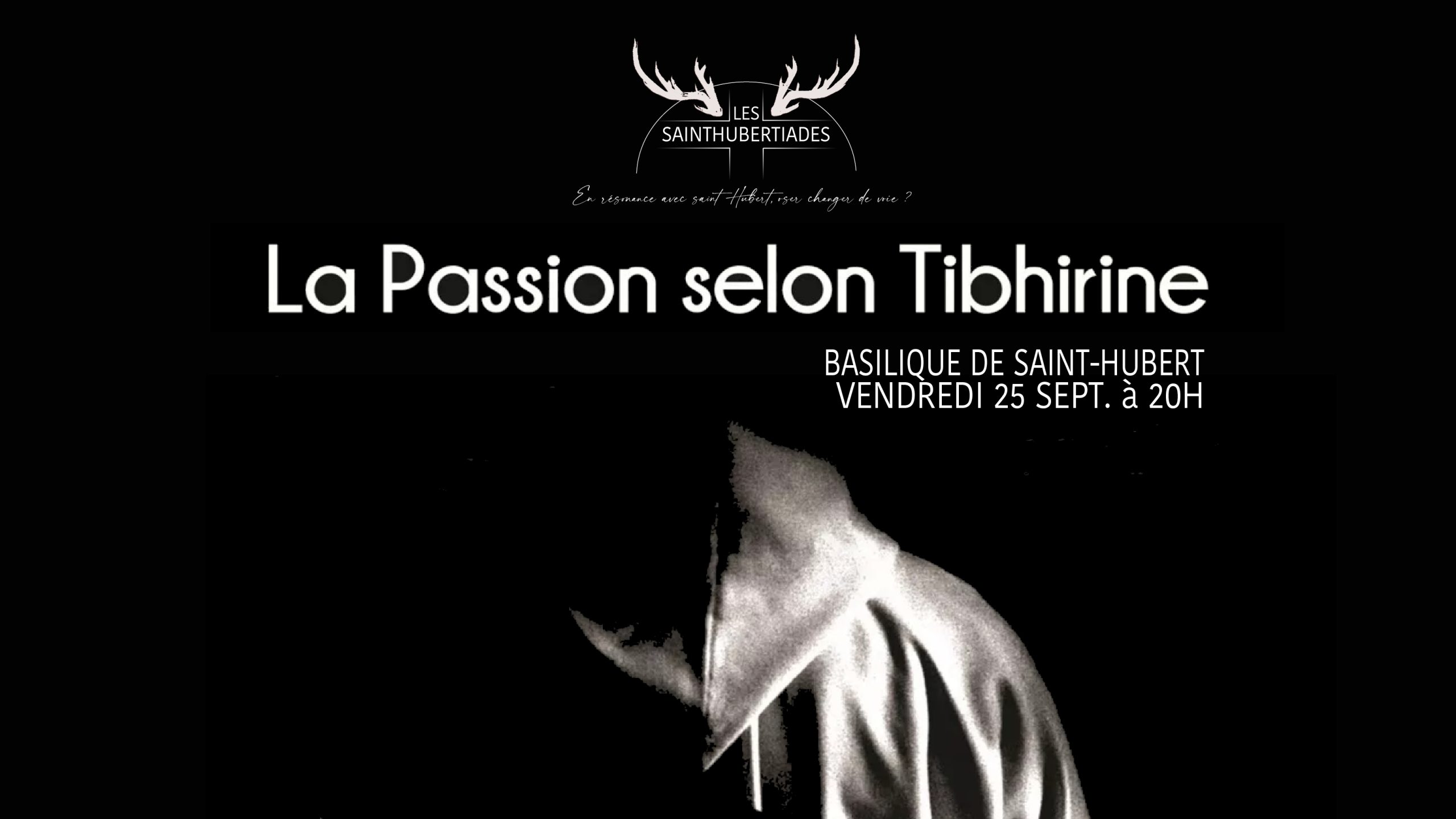 Théâtre – La Passion selon Tibhirine